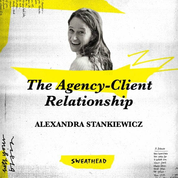 The Agency-Client Relationship - Alexandra Stankiewicz, CMO