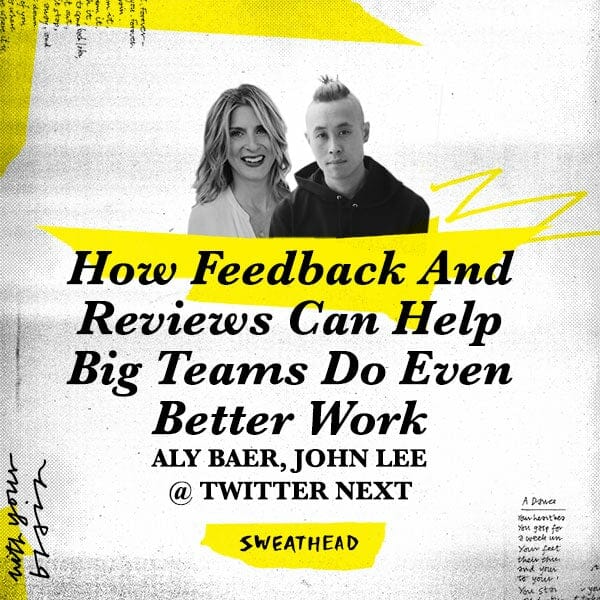 How Feedback And Reviews Can Help Big Teams Do Even Better Work - Twitter Next