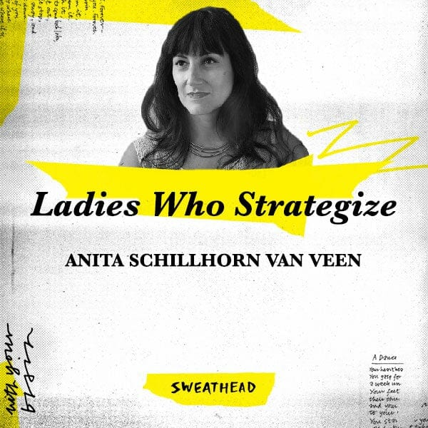 Ladies Who Strategize - Anita Schillhorn Van Veen, Strategy Director