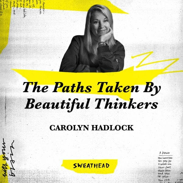 The Paths Taken By Beautiful Thinkers - Carolyn Hadlock, ECD