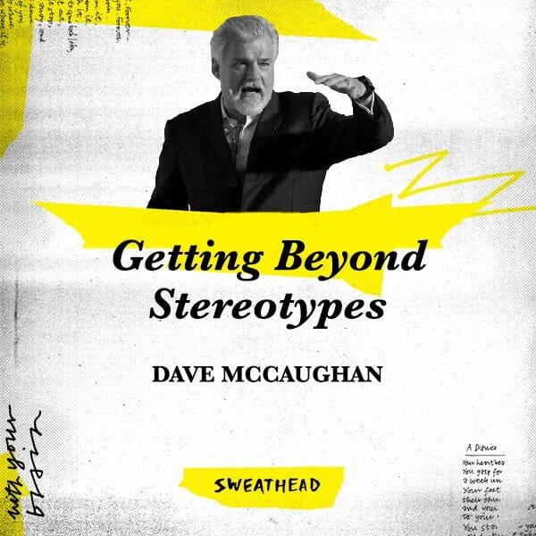 Getting Beyond Stereotypes - Dave McCaughan, CSO