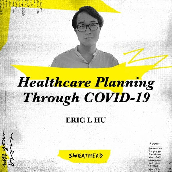Healthcare Planning Through COVID-19 - Eric L Hu, Strategist