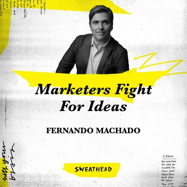 Marketers Fight For Ideas - Fernando Machado, Global CMO Burger King
