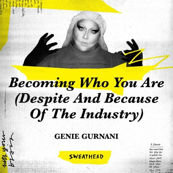 Becoming Who You Are (Despite And Because Of The Industry) - Genie Gurnani, Creative Head