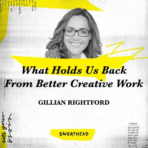 What Holds Us Back From Better Creative Work - Gillian Rightford, MD