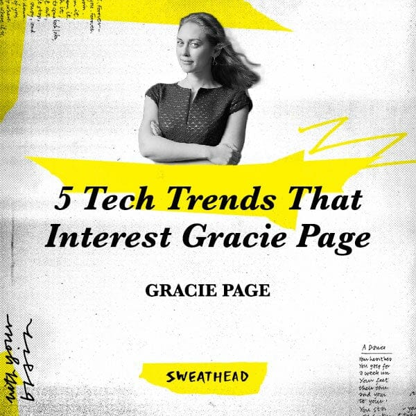 5 Tech Trends That Interest Gracie Page, Emerging Tech Director