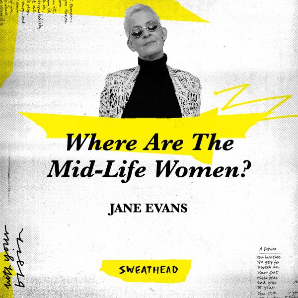 Where Are The Mid-Life Women? - Jane Evans, The Uninvisibility Project