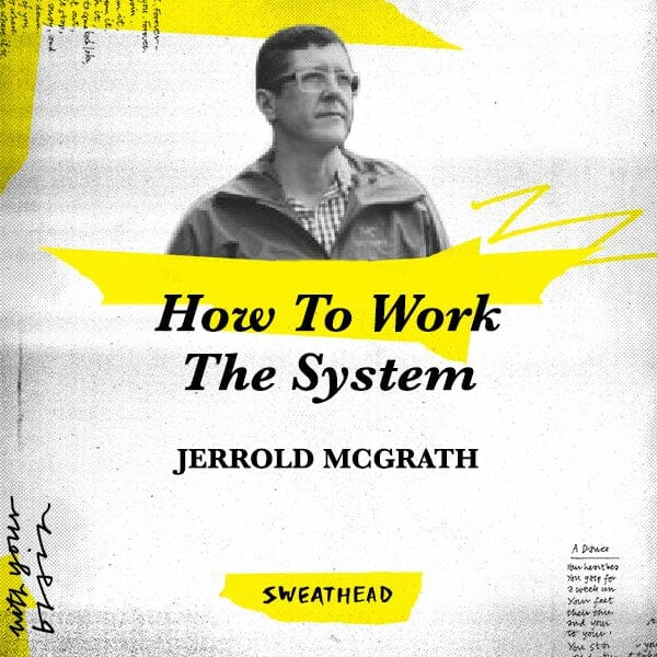 How To Work The System - Jerrold McGrath, Disorderly