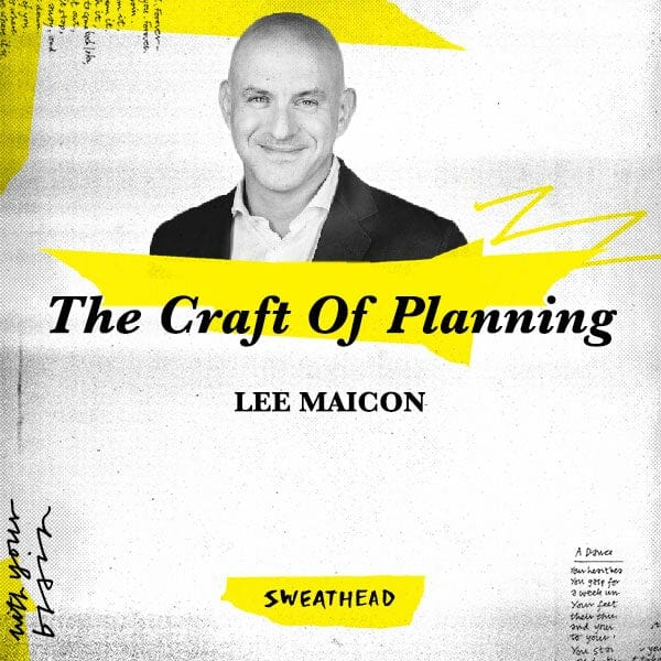 The Craft Of Planning - Lee Maicon, Strategy Boss