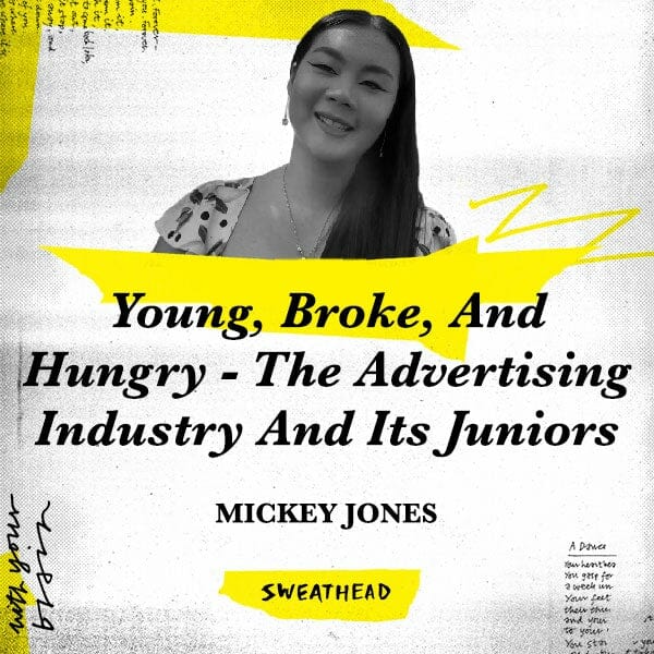 Young, Broke, And Hungry - The Advertising Industry And Its Juniors - Mickey Jones, Copywriter