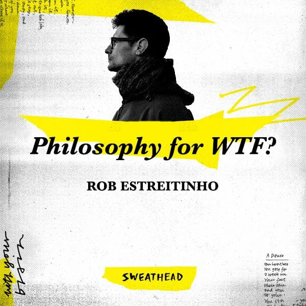 Philosophy for WTF? - Rob Estreitinho, Salmon Theory