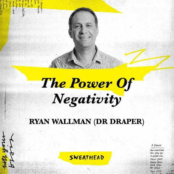 The Power Of Negativity - Ryan Wallman (Dr Draper), Copywriter