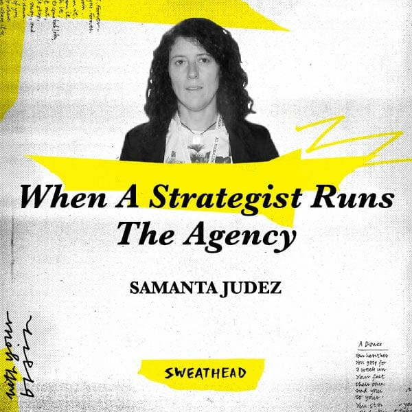 When A Strategist Runs The Agency - Samanta Judez, MD