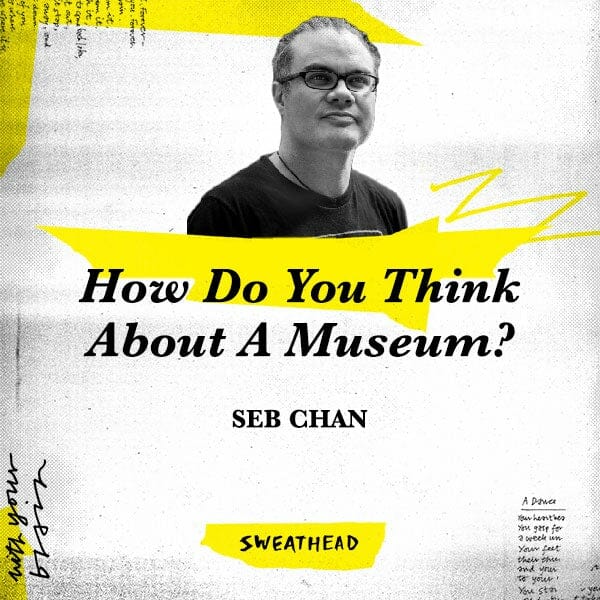 How Do You Think About A Museum? - Seb Chan, CXO