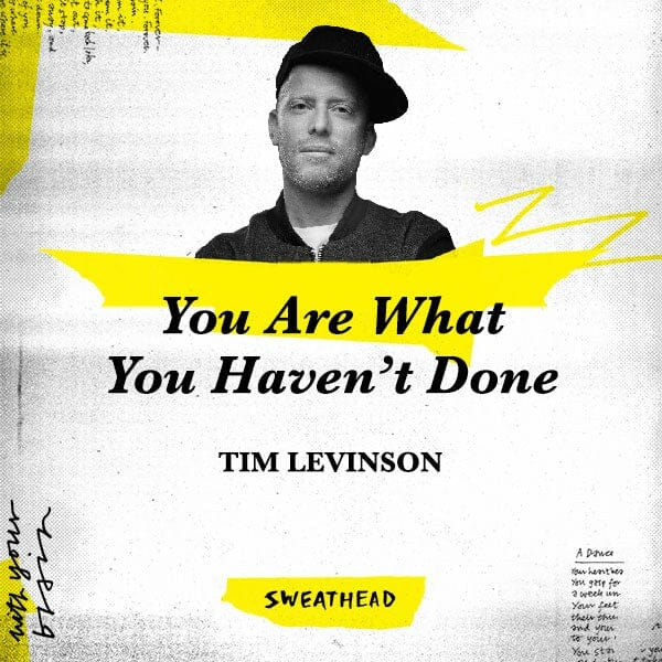 You Are What You Haven’t Done - Tim Levinson, Urthboy