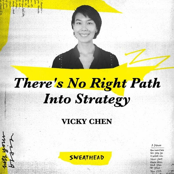 There's No Right Path Into Strategy - Vicky Chen, Head of Strategy