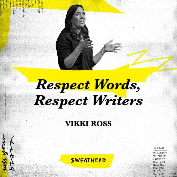 Respect Words, Respect Writers - Vikki Ross, Copywriter