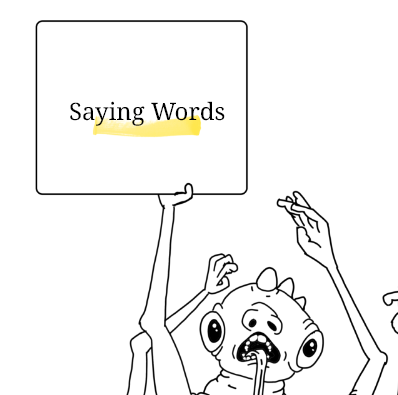 Saying Words